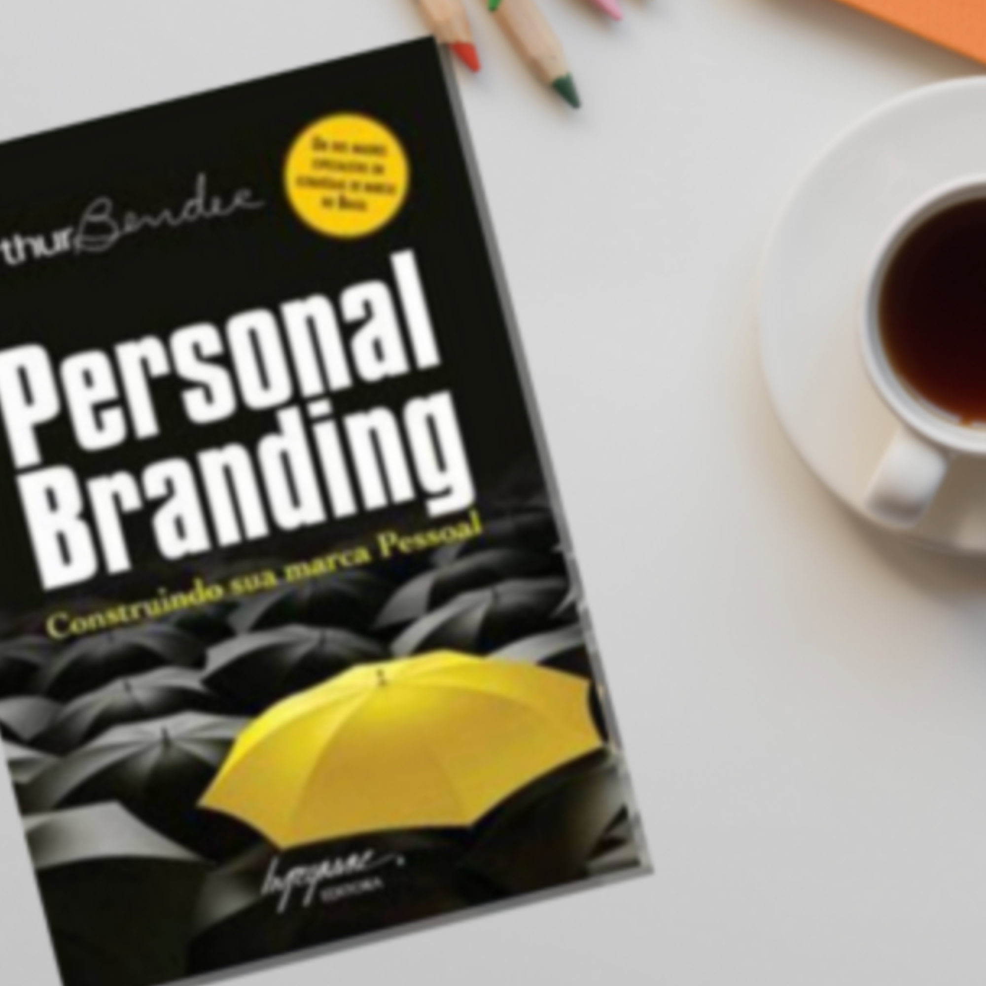 PERSONAL BRANDING – CONSTRUINDO SUA MARCA PESSOAL